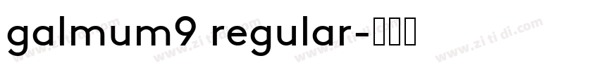 galmum9 regular字体转换